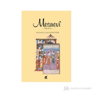 Mesnevi Cilt 4-5-6-Mevlana Celaleddin Rumi