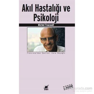 Akıl Hastalığı Ve Psikoloji - Michel Foucault