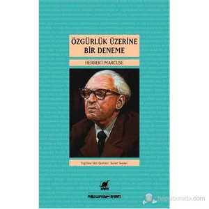 Özgürlük Üzerine Bir Deneme-Herbert Marcuse