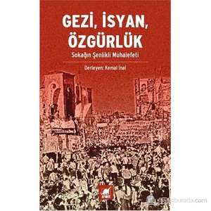 Gezi, İsyan, Özgürlük-Derleme