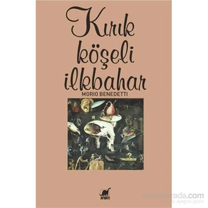 Kırık Köşeli İlkbahar-Mario Benedetti