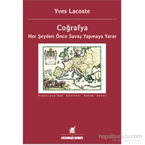 Coğrafya Her Şeyden Önce Savaş Yapmaya Yarar-Yves Lacoste