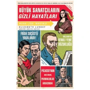 Büyük Sanatçıların Gizli Hayatları