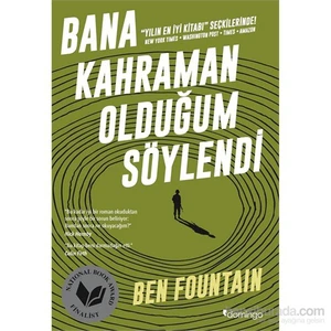 Bana Kahraman Olduğum Söylendi - Ben Fountain