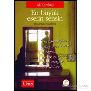 En Büyük Eserin Sensin – Başarının Psikolojisi