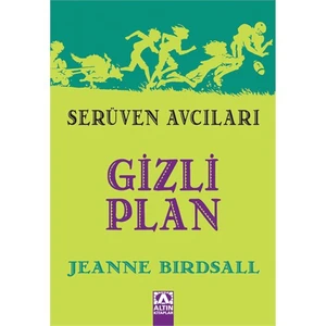 Serüven Avcıları Gizli Plan-Jeanne Birdsall