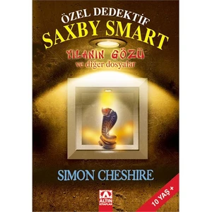 Özel Dedektif Saxby Smart: Yılanın Gözü ve Diğer Dosyalar - Simon Cheshire