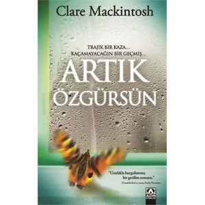 Artık Özgürsün - Clare Mackintosh
