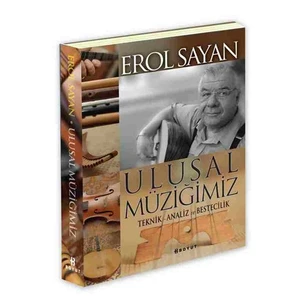 Ulusal Müziğimiz Teknik – Analiz ve Bestecilik
