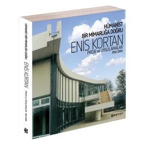 Hümanist Bir Mimarlığa Doğru-Enis Kortan