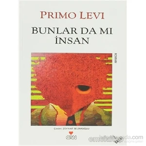 Bunlar Da Mı İnsan - Primo Levi