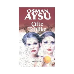 Çifte Tehlike - Osman Aysu