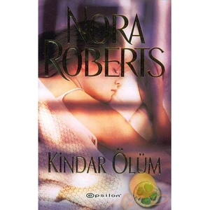 Kindar Ölüm - Nora Roberts