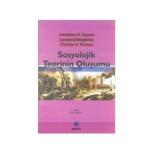Sosyolojik Teorinin Oluşumu - Leonard Beeghley