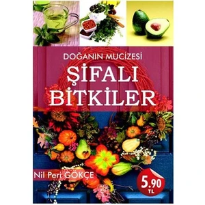Doğanın Mucizesi Şifalı Bitkiler - Nil Peri Gökçe