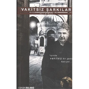 Vakitsiz Şarkılar-Ali Kırca