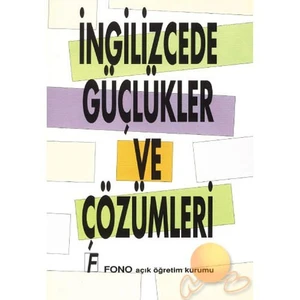 Fono Yayınları Fono İngilizcede Güçlükler ve Çözümleri
