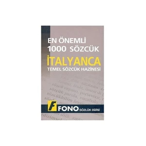 Fono Yayınları Fono En Önemli 1000 Sözcük - İtalyanca Temel Sözcük Hazinesi