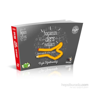 İhtiyaç Öabt 2016 Fizik Öğretmenliği Hocamın Ders Notları