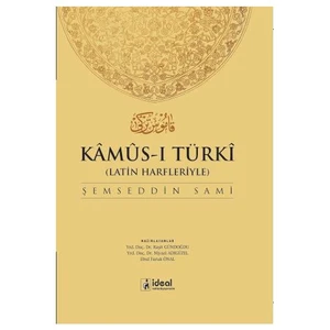 İdeal Kültür Yayıncılık Latin Harfleriyle Kamus-i Türki (Osmanlıca-Türkçe Sözlük) - Şemseddin Sami