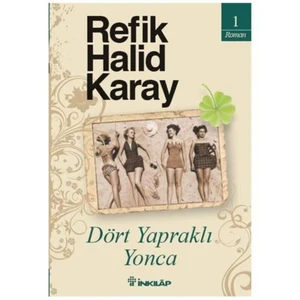 Dört Yapraklı Yonca - Refik Halid Karay