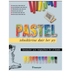 Pastel Tekniklerine Dair Her Şey