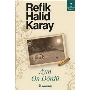 Ayın Ondördü - Refik Halid Karay