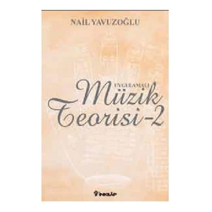Uygulamalı Müzik Teorisi 2 - Nail Yavuzoğlu