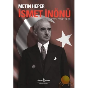 İsmet İnönü - Metin Heper