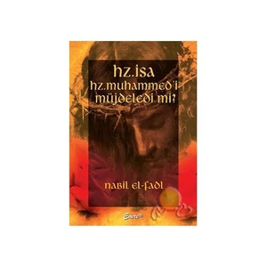 Hz. İsa Hz. Muhammed'i Müjdeledi Mi?