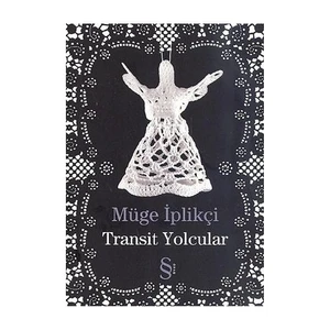 Transit Yolcular - Müge İplikçi