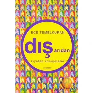 Dışarıdan Kıyıdan Konuşmalar - Ece Temelkuran