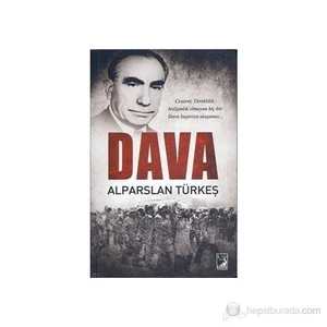 Dava - Alparslan Türkeş