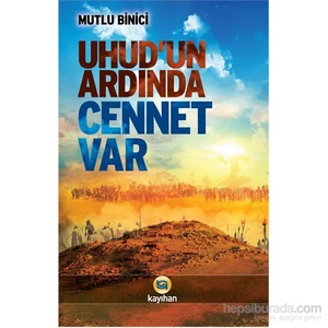Uhud’Un Ardında Cennet Var-Mutlu Binici