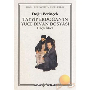 Tayyip Erdoğan'In Yüce Divan Dosyası-Doğu Perinçek