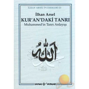 Kuran'daki Tanrı - Muhammed'in Tanrı Anlayışı