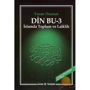 Din Bu 3 - İslamda Toplum Ve Laiklik - Turan Dursun