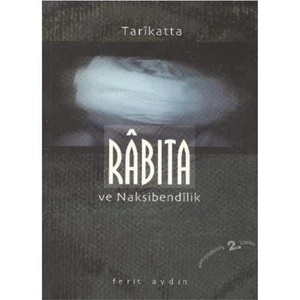 Tarikatta Rabita ve Naksibendilik