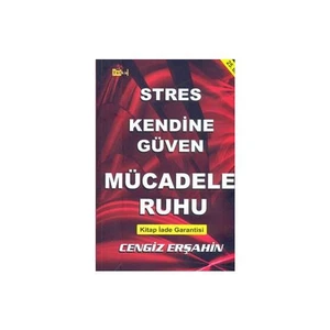 Stres Kendine Güven Mücadele Ruhu - Cengiz Erşahin
