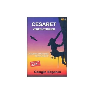 Cesaret Veren Öyküler - Cengiz Erşahin