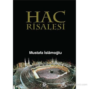 Hac Risalesi-Mustafa İslamoğlu