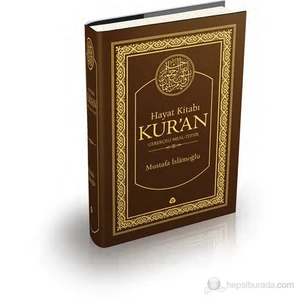 Hayat Kitabı Kuran - Mustafa İslamoğlu