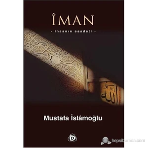 İman - (İnsanın Saadeti)