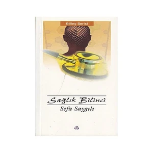 Sağlık Bilinci-Sefa Saygılı