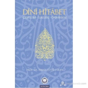 Dini Hitabet - İsmail Lütfi Çakan