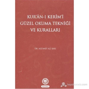 Kuranı Kerimi Güzel Okuma Tekniği Ve Kuralları-Mehmet Ali Sarı