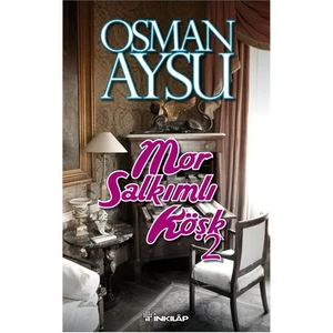 Mor Salkımlı Köşk 2 - Osman Aysu