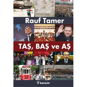 Taş, Baş Ve Aş-Rauf Tamer