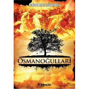 Osmanoğulları - Feridun Fazıl Tülbentçi