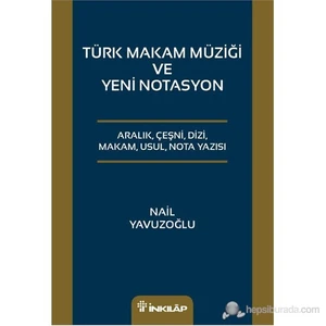 Türk Makam Müziği Veyeni Notasyon-Nail Yavuzoğlu